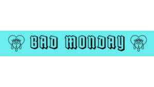 Bad Monday